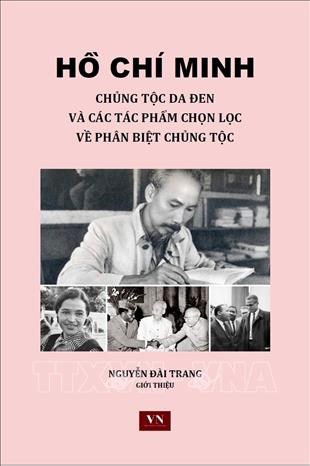 Foreign scholars highlight values of President Ho Chi Minh’s writings on anti-racism hinh anh 1