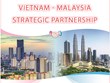 Vietnam - Malaysia Strategic Partnership